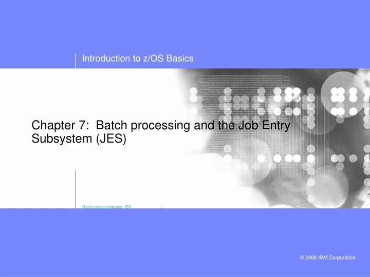 chapter 7 batch processing and the job entry