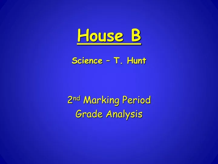 house b science t hunt