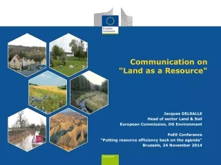 Communication on  &quot;Land as a Resource&quot;
