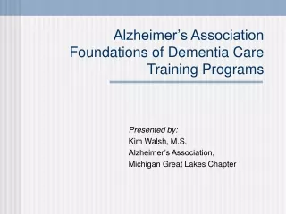 Alzheimer’s Association  Foundations of Dementia Care   Training Programs