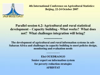 4th International Conference on Agricultural Statistics:  Beijing, 22-24 October 2007