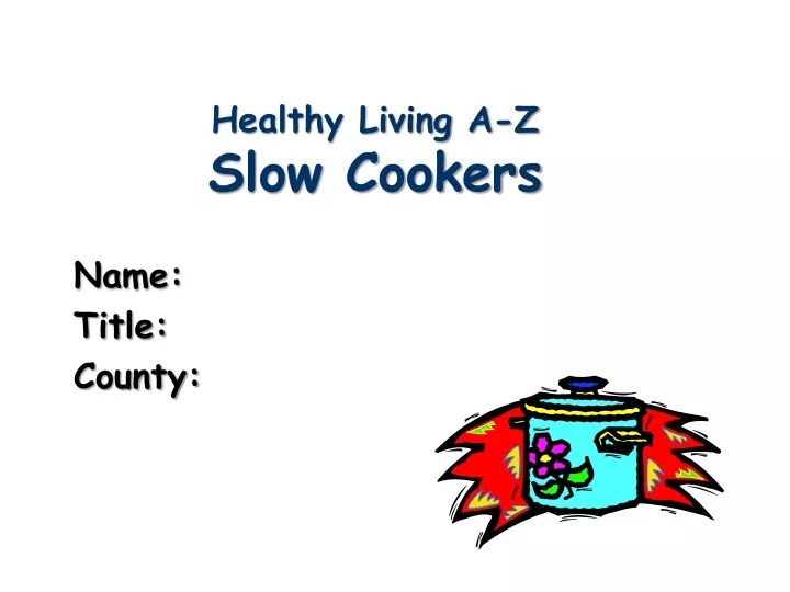 healthy living a z slow cookers