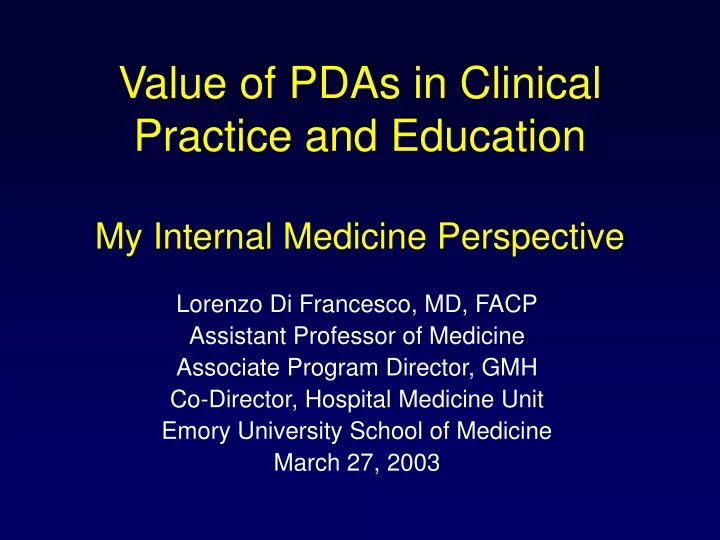 value of pdas in clinical practice and education my internal medicine perspective