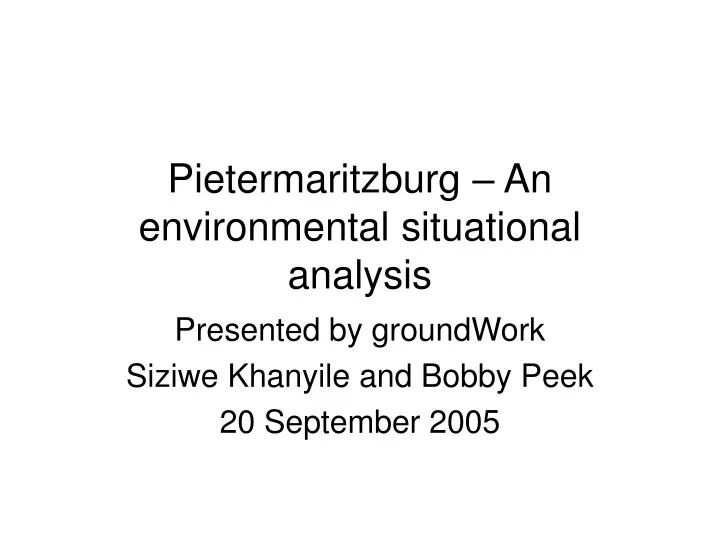 pietermaritzburg an environmental situational analysis