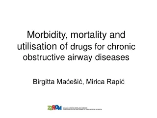 Morbidity, mortality and utilisation of  drugs for chronic obstructive airway diseases