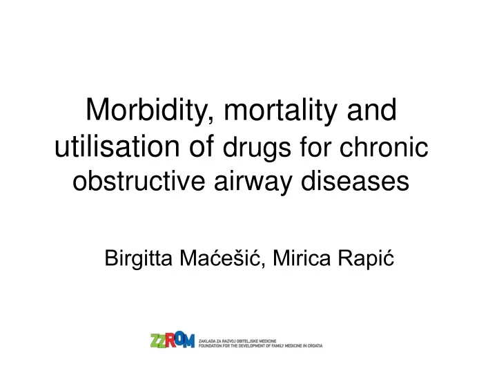 morbidity mortality and utilisation of drugs for chronic obstructive airway diseases