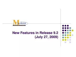 New Features in Release 9.2 (July 27, 2009)