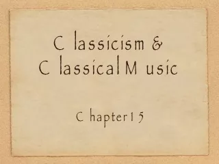 Classicism &amp;  Classical Music
