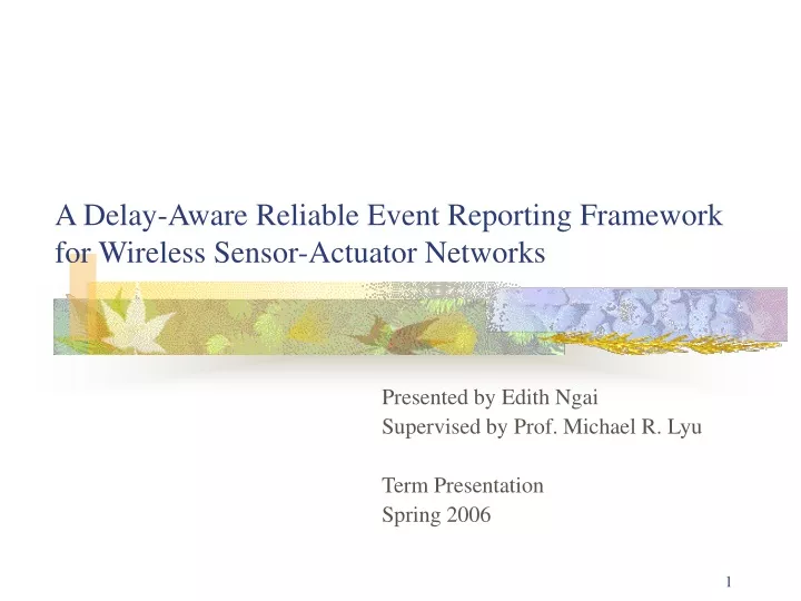 a delay aware reliable event reporting framework for wireless sensor actuator networks