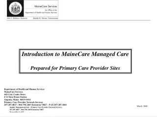 Introduction to MaineCare Managed Care Prepared for Primary Care Provider Sites