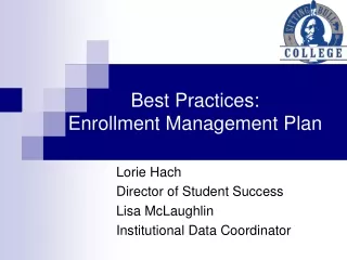 Best Practices:  Enrollment Management Plan