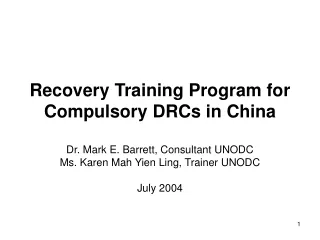 Recovery Training Program for Compulsory DRCs in China