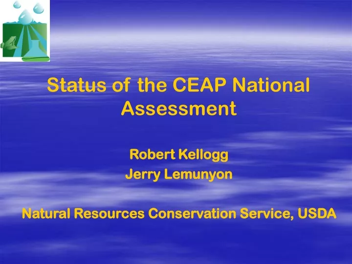 status of the ceap national assessment