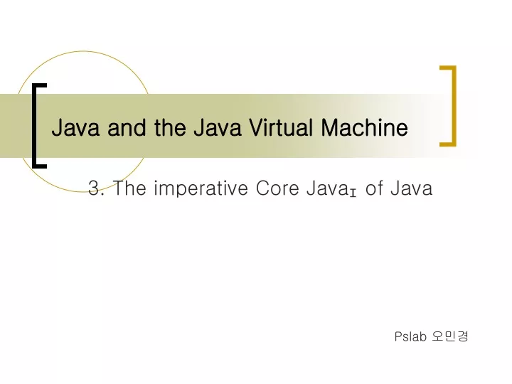 java and the java virtual machine