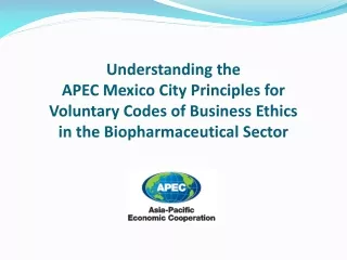 The Mexico City Principles for Voluntary Codes of Business Ethics in the Biopharmaceutical Sector