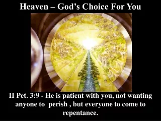 Heaven – God’s Choice For You