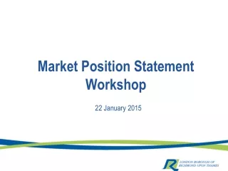 Market Position Statement  Workshop