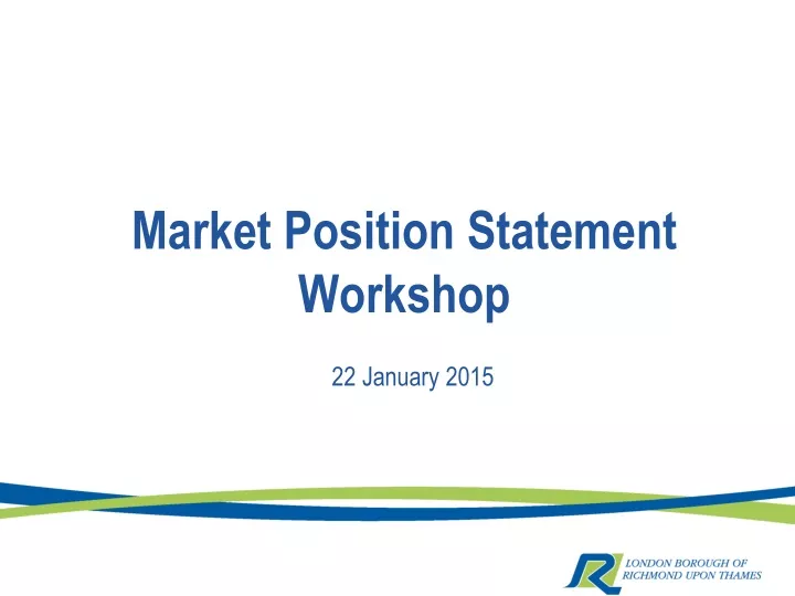 market position statement workshop
