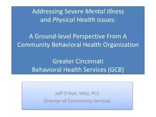 Jeff O’Neil, MEd, PCC Director of Community Services