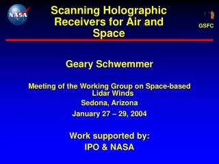 Scanning Holographic Receivers for Air and Space
