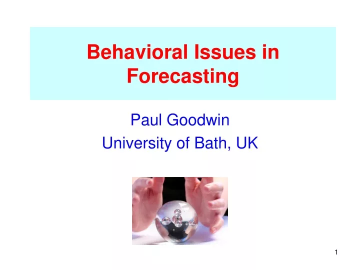 behavioral issues in forecasting