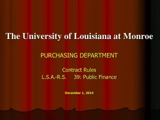 The University of Louisiana at Monroe PURCHASING DEPARTMENT Contract Rules