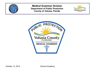 Medical Examiner Division Department of Public Protection County of Volusia, Florida