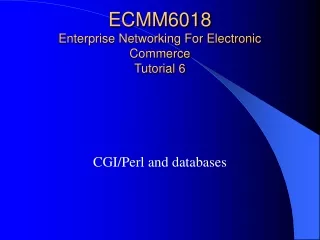 ECMM6018  Enterprise Networking For Electronic Commerce Tutorial 6