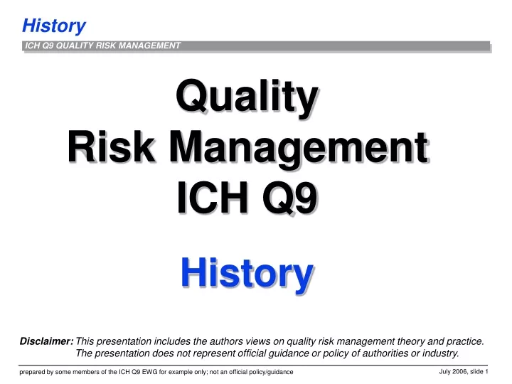quality risk management ich q9 history