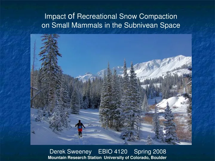 impact of recreational snow compaction on small