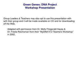 Green Genes: DNA Project Workshop Presentation