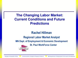 The Changing Labor Market:  Current Conditions and Future Predictions