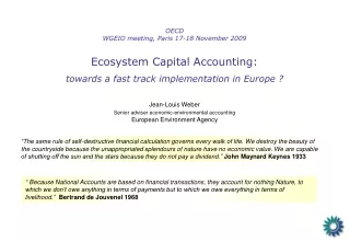 Jean-Louis Weber Senior adviser economic-environmental accounting European Environment Agency