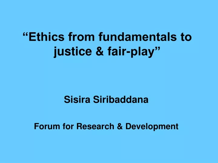 ethics from fundamentals to justice fair play