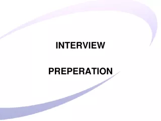 INTERVIEW PREPERATION