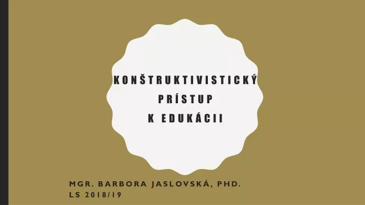 kon truktivistick pr stup k eduk cii