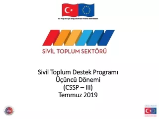 Sivil Toplum Destek Programı Üçüncü  Dönemi (CSSP –  I II) Temmuz  2019