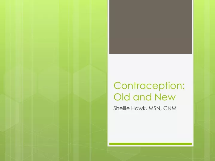 contraception old and new