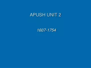 APUSH UNIT 2
