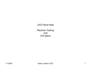 UXO Hand-Held Receiver Tooling and Coil specs