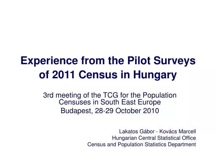 experience from the pilot surveys of 2011 census in hungary