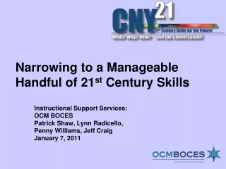 Narrowing to a Manageable Handful of 21 st  Century Skills