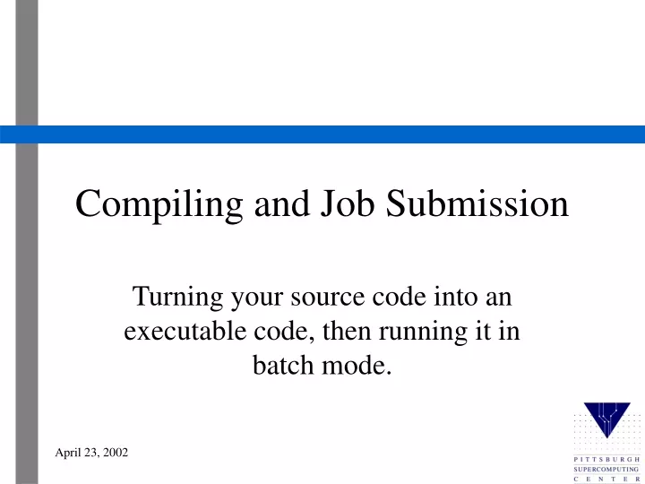 compiling and job submission
