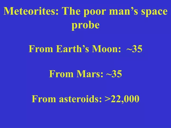 meteorites the poor man s space probe