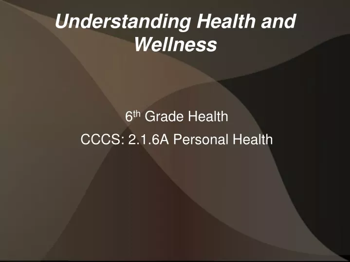 understanding health and wellness