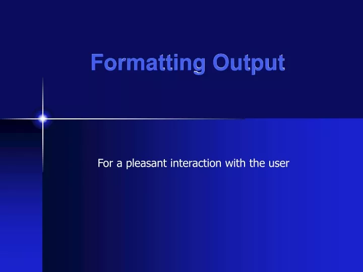 formatting output