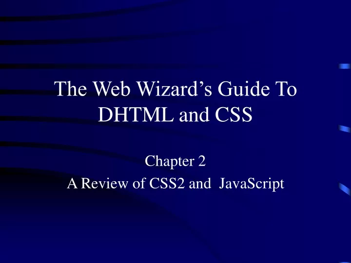 the web wizard s guide to dhtml and css
