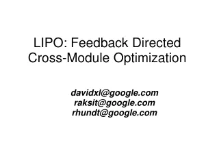 LIPO: Feedback Directed Cross-Module Optimization