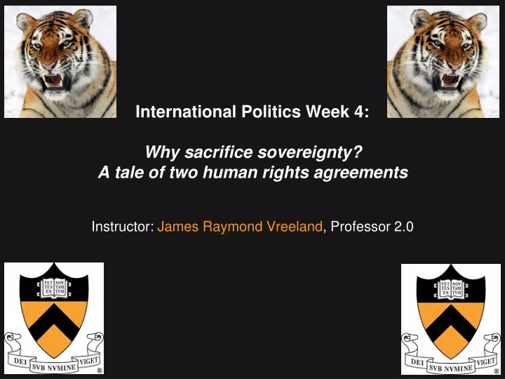 international politics week 4 why sacrifice sovereignty a tale of two human rights agreements