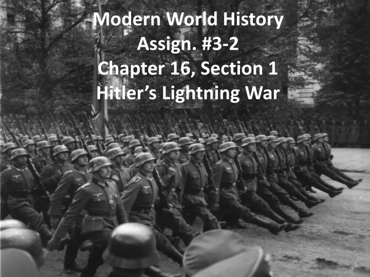 modern world history assign 3 2 chapter 16 section 1 hitler s lightning war